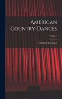 American Country-dances; Volume 1