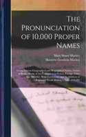 Pronunciation of 10,000 Proper Names