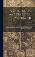 Theoretical and Practical Arithmetic