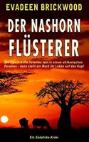 Der Nashorn Flüsterer