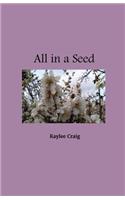 All in a Seed
