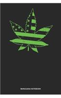 Marijuana Notebook: Dotted Log Book For Pot Smoker And Leaf Lover: Cannabis Sativa Journal Patriotic Us American Flag Gift