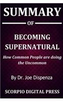 Summary Of Becoming Supernatural