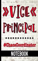 Vice Principal #ChaosCoordinator - Notebook