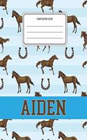 Composition Book Aiden: Horses Animal Pattern Composition Book Name Aiden Personalized Lined Wide Rule Notebook for Boys Kids Back to School Preschool Kindergarten and Elem