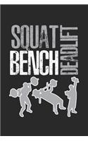 Squat Bench Deadlift: Fitness Gym Athlete Dot Grid Journal, Diary, Notebook 6 x 9 inches with 120 Pages