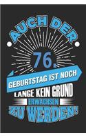 Auch Der 76. Geburtstag Ist Noch Lange Kein Grund Erwachsen Zu Werden!