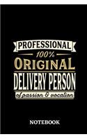 Professional Original Delivery Person Notebook of Passion and Vocation