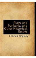 Plays and Puritans, and Other Historical Essays