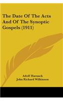 The Date Of The Acts And Of The Synoptic Gospels (1911): (English)
