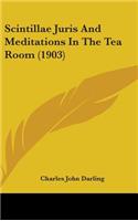 Scintillae Juris and Meditations in the Tea Room (1903)