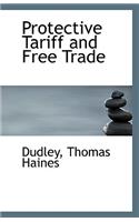 Protective Tariff and Free Trade