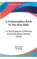 Commonplace Book To The Holy Bible