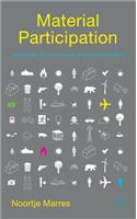 Material Participation: Technology, the Environment and Everyday Publics