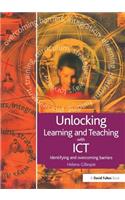 Unlocking Learning and Teaching with ICT: Identifying and Overcoming Barriers