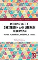 Rethinking G.K. Chesterton and Literary Modernism