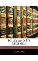 Scilly and Its Legends: (English)