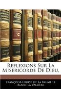 Reflexions Sur La Misericorde de Dieu,