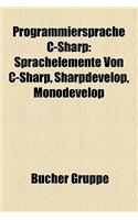 Programmiersprache Isharp: Sprachelemente Von Isharp, Sharpdevelop, Monodevelop(German)