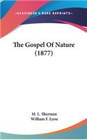 The Gospel Of Nature (1877)