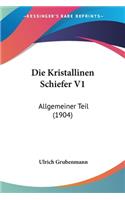 Die Kristallinen Schiefer V1