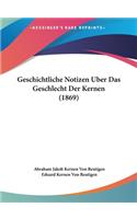 Geschichtliche Notizen Uber Das Geschlecht Der Kernen (1869)