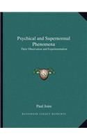 Psychical and Supernormal Phenomena