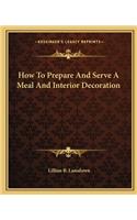 How to Prepare and Serve a Meal and Interior Decoration