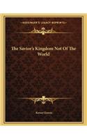The Savior's Kingdom Not of the World