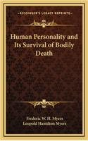 Human Personality and Its Survival of Bodily Death