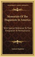 Memorials Of The Huguenots In America