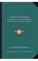 Lawn Making