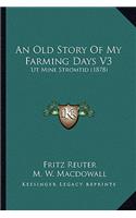 Old Story Of My Farming Days V3