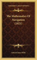 Mathematics Of Navigation (1921)