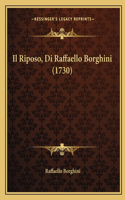 Riposo, Di Raffaello Borghini (1730)