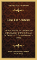 Roses For Amateurs