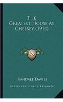 The Greatest House At Chelsey (1914)