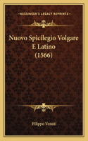 Nuovo Spicilegio Volgare E Latino (1566)