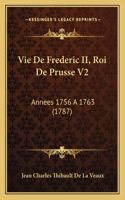 Vie De Frederic II, Roi De Prusse V2: Annees 1756 A 1763 (1787)