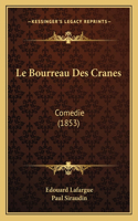 Le Bourreau Des Cranes