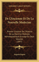 De L'Ancienne Et De La Nouvelle Medecine