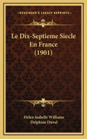 Le Dix-Septieme Siecle En France (1901)