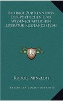 Beitrage Zur Kenntniss Der Poetischen Und Wissenschaftlichen Literatur Russlands (1854)