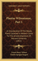 Plantae Wilsonianae, Part 1