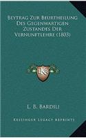 Beytrag Zur Beurtheilung Des Gegenwartigen Zustandes Der Vernunftlehre (1803)