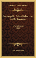 Grundzuge Der Aristotelischen Lehre Von Der Eudamonie