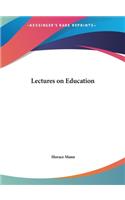 Lectures on Education