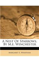 A Nest of Sparrows. by M.E. Winchester: (English)