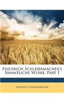 Friedrich Schleiermacher's Sammtliche Werke.