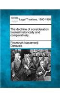 doctrine of consideration treated historically and comparatively.